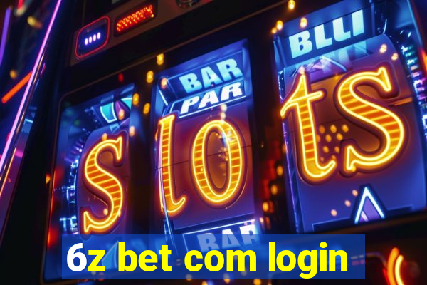 6z bet com login