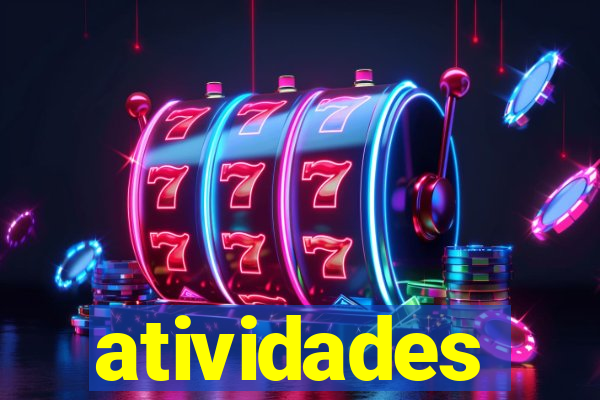 atividades educativas neri santos