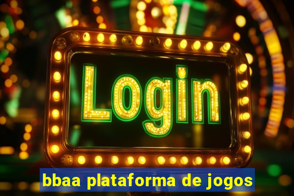 bbaa plataforma de jogos