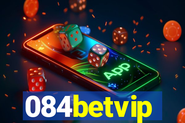 084betvip