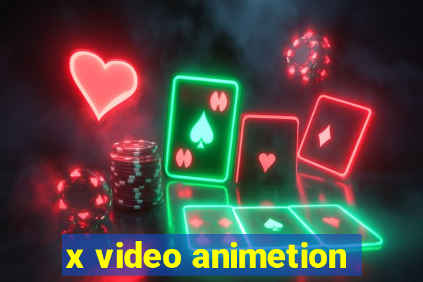 x video animetion