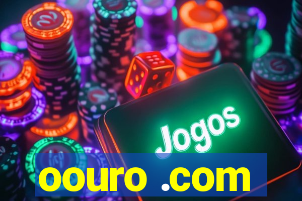 oouro .com