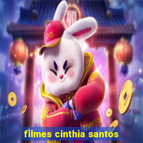 filmes cinthia santos