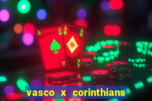 vasco x corinthians primeiro turno