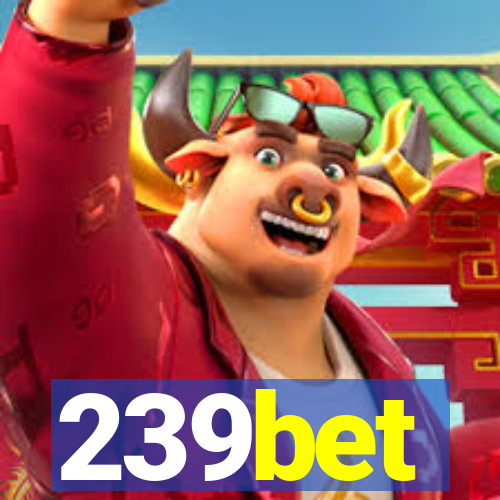 239bet