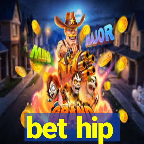 bet hip