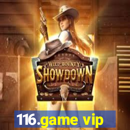 116.game vip