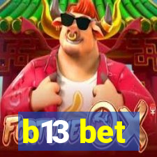 b13 bet