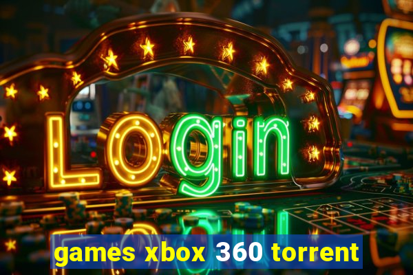 games xbox 360 torrent