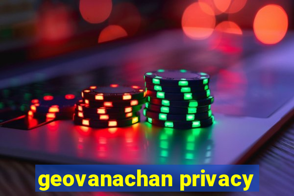 geovanachan privacy