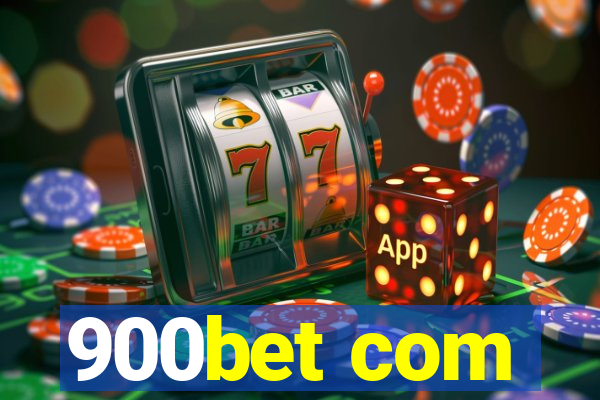 900bet com