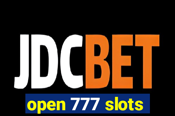 open 777 slots