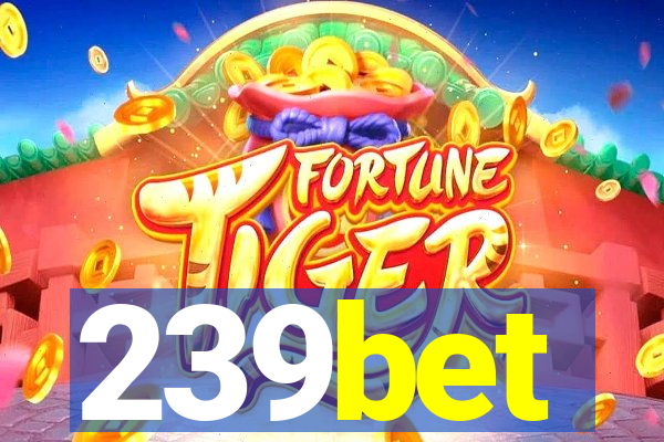 239bet