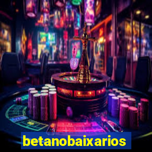 betanobaixarios