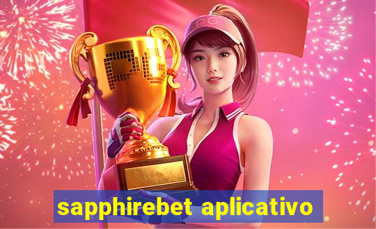 sapphirebet aplicativo