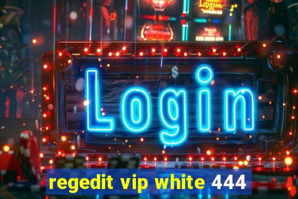 regedit vip white 444