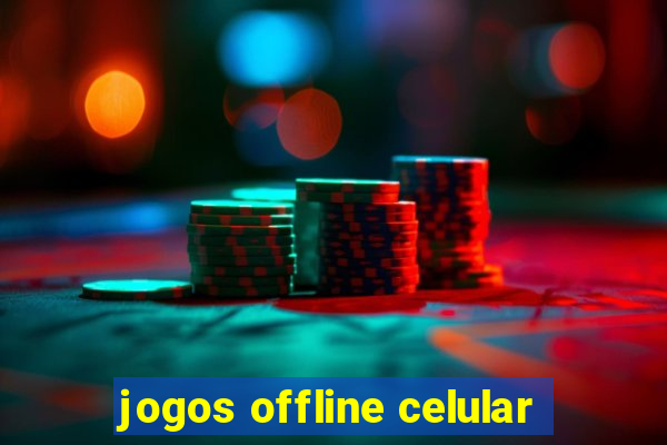 jogos offline celular