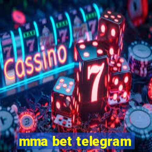 mma bet telegram