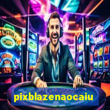 pixblazenaocaiu