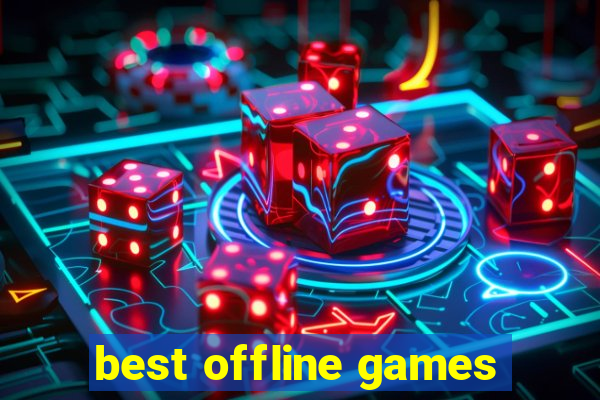 best offline games