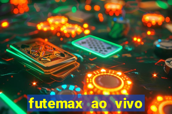 futemax ao vivo sem anúncio