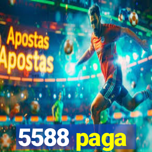 5588 paga