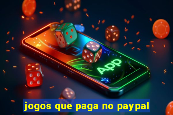 jogos que paga no paypal