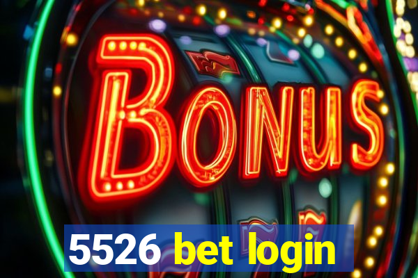 5526 bet login