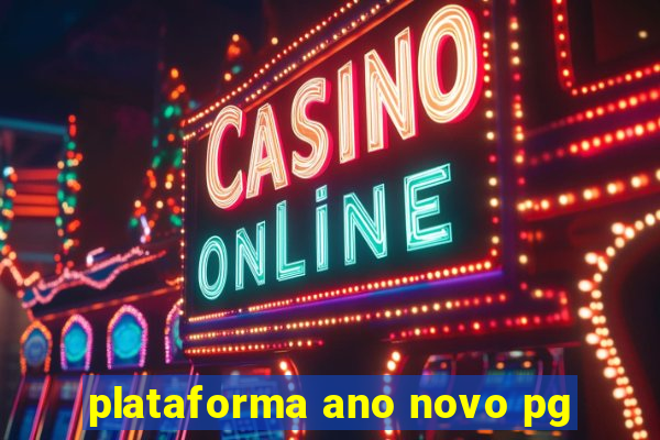 plataforma ano novo pg