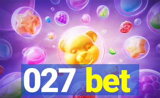 027 bet