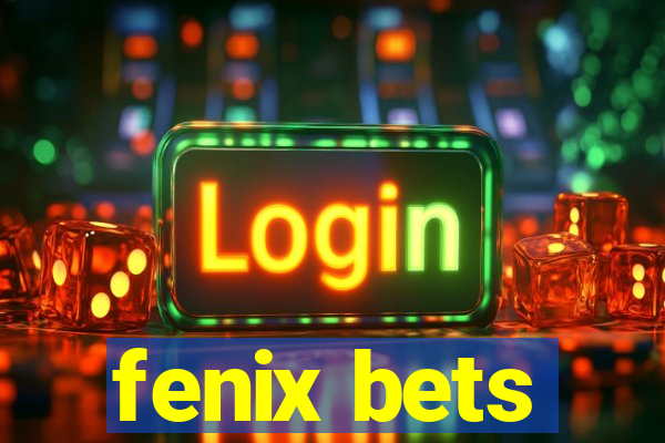 fenix bets