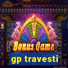 gp travesti