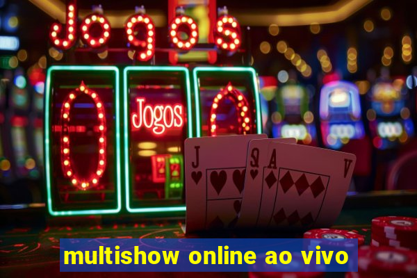 multishow online ao vivo