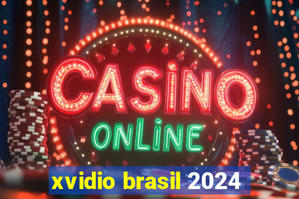 xvidio brasil 2024