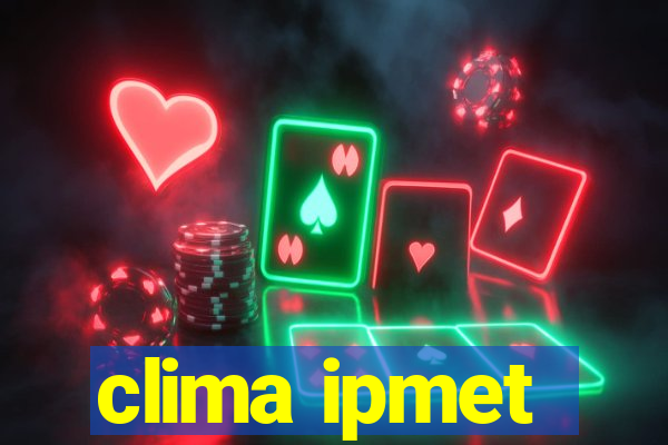 clima ipmet