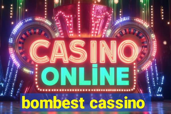 bombest cassino