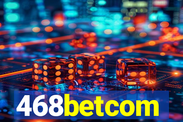 468betcom