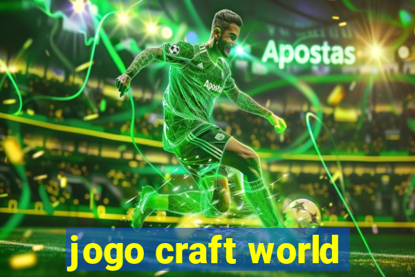 jogo craft world