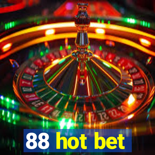 88 hot bet