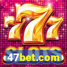 47bet.com