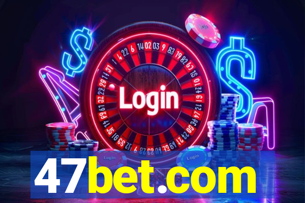 47bet.com