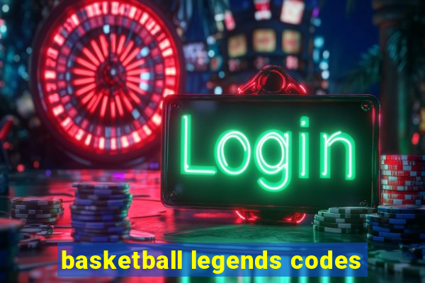 basketball legends codes