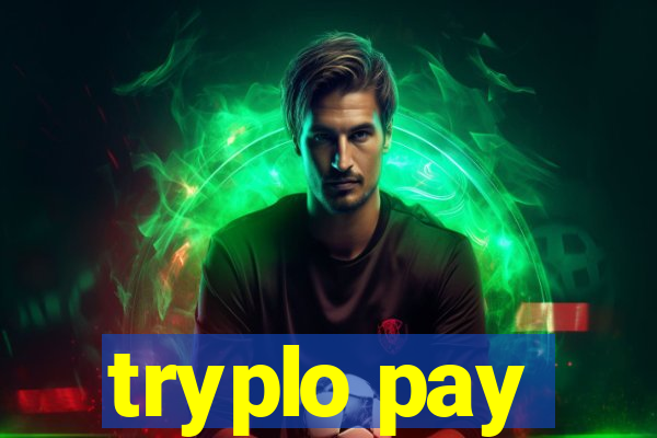 tryplo pay