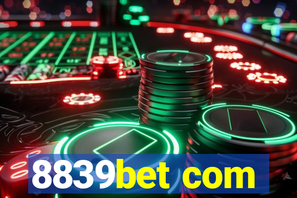 8839bet com