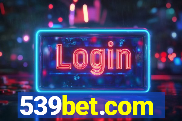 539bet.com