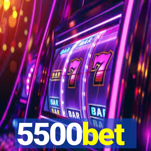 5500bet