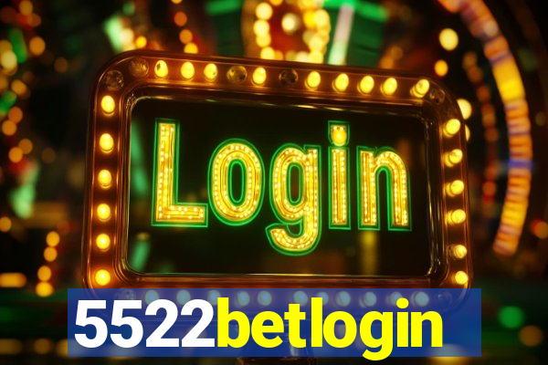 5522betlogin