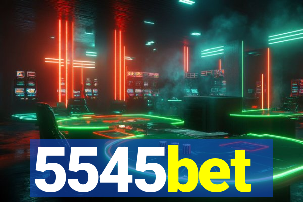 5545bet