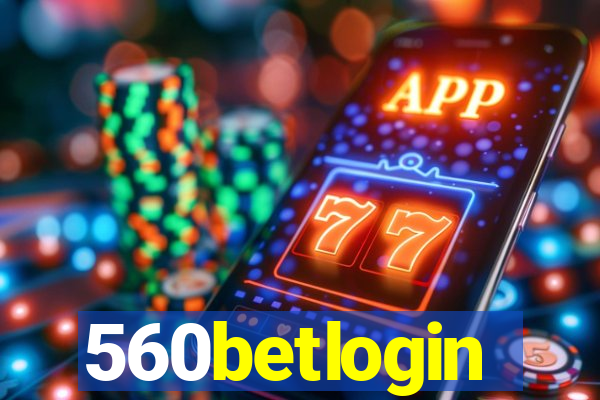 560betlogin