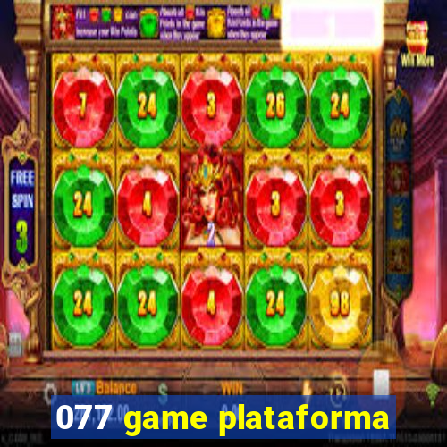 077 game plataforma